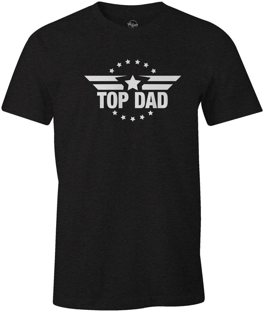 Top Dad T-Shirt, Best Dad Ever Gift for Dad from Daughter Son Mens T Shirt, Fathers Day T-Shirt, Fathers Day Gift Idea