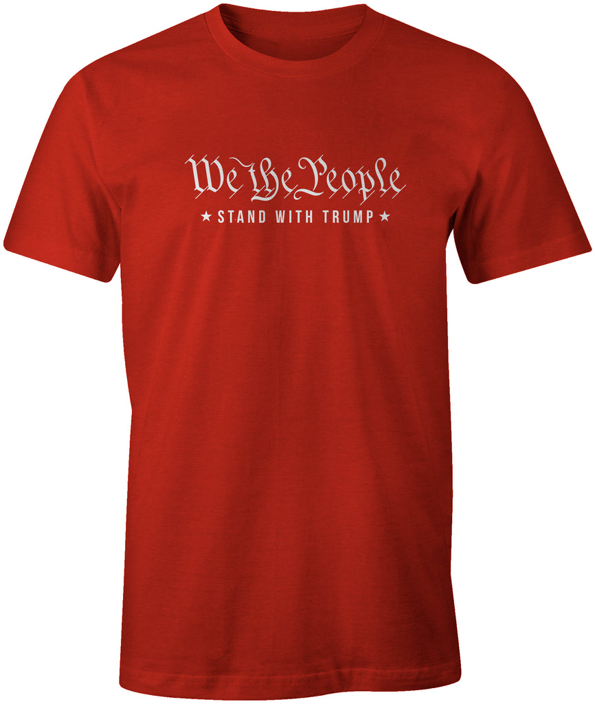 We the People Stand with Trump Political T-Shirt