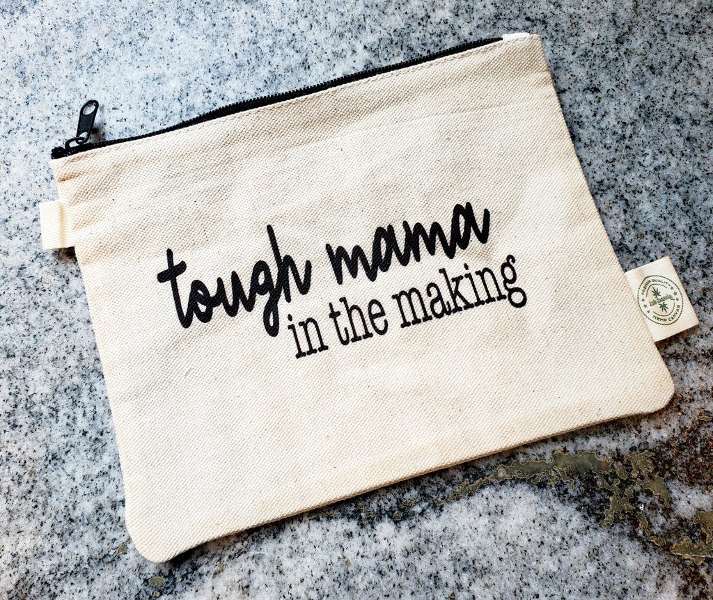 Ink Trendz® Tough Mama in The Making  9" x 7" Makeup & Medicine Zipper Hemp Canvas Zipper Pouch