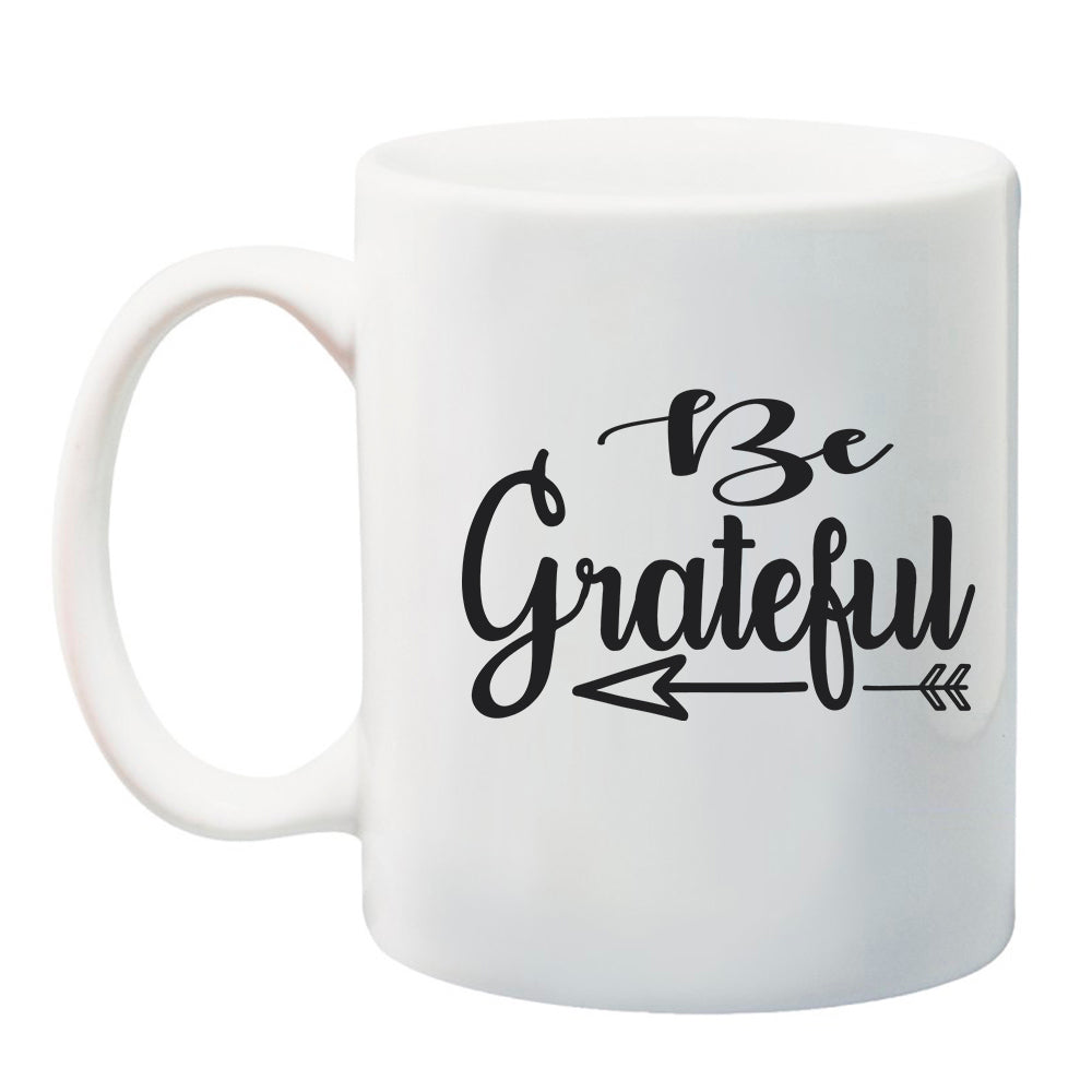 Ink Trendz Be Grateful Faith  11 oz. Ceramic Coffee Mug