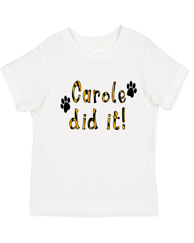 Ink Trendz® Carole Did It! Tiger King Animal Print Funny Toddler T-Shirt Animal Print Tiger Toddler T-Shirt, Tiger King Tee