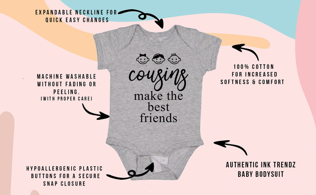 Ink Trendz Cousins Make the Best Friends Bodysuit One-piece Romper