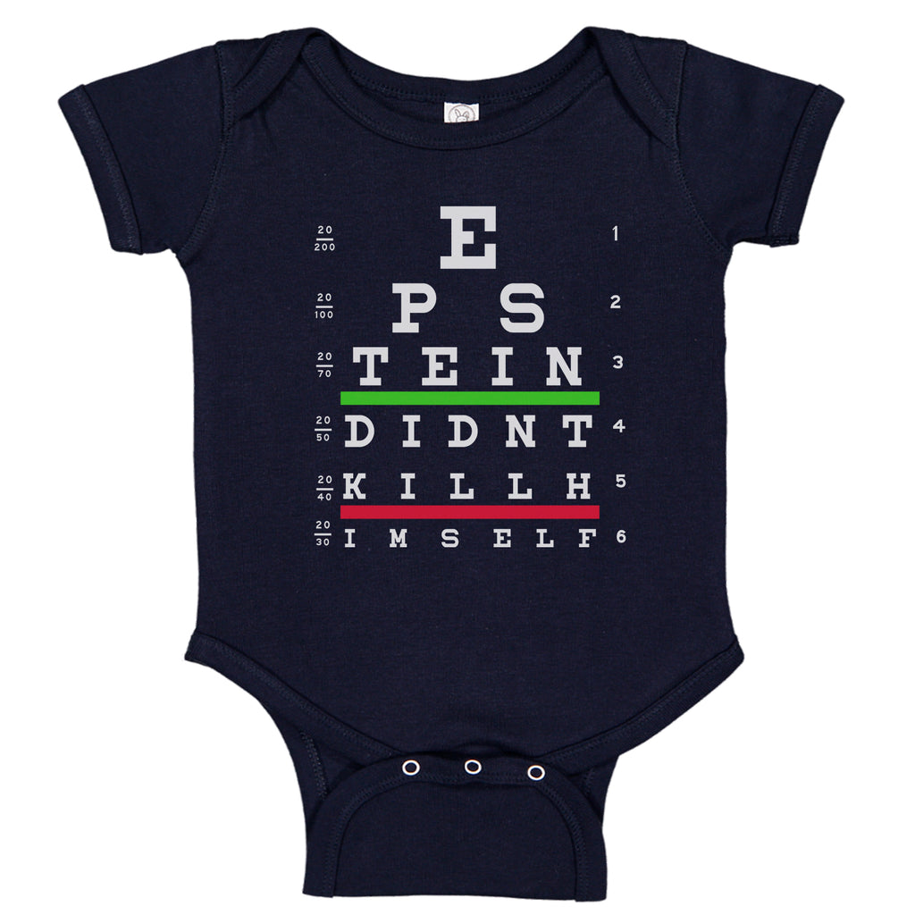 Ink Trendz® Epstein Didn't Kill Himself Funny Snellen Eye Chart Parody Baby-Toddler Bodysuit Romper