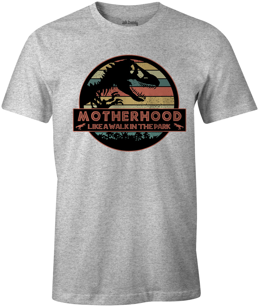 MOTHERHOOD  LIKE A WALK IN THE PARK Jurassic Park Themed  Mothers Day T-Shirt Heather Grey
