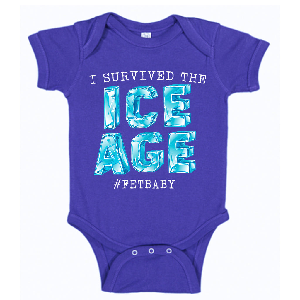 I Survived The ICE AGE FET Infertility Baby Bodysuit
