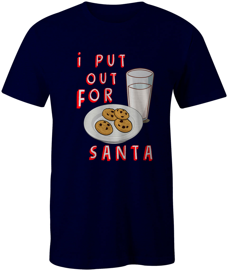 i Put Out For Santa Cookies & Milk Christmas T-Shirt