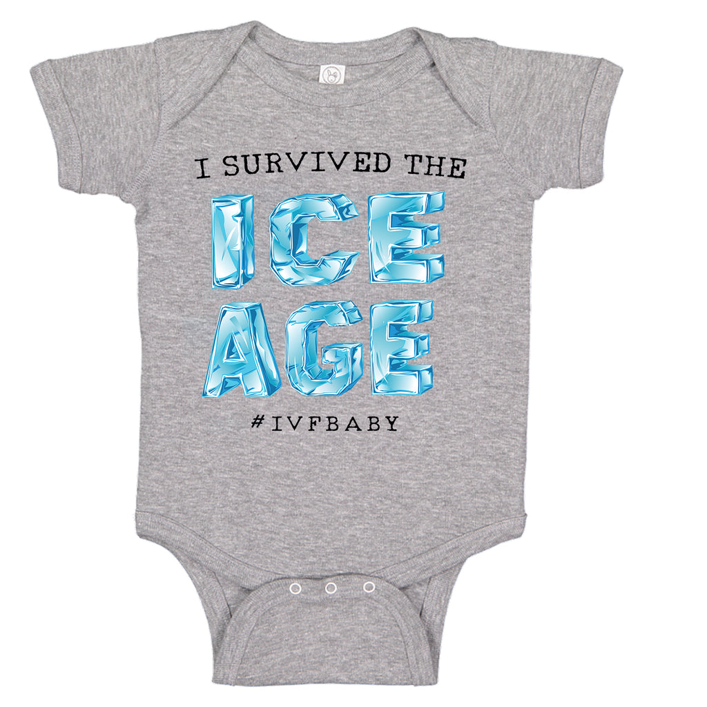 I Survived The ICE AGE IVF Infertility Baby Bodysuit