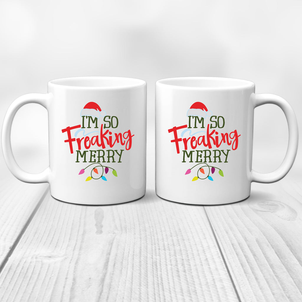 Ink Trendz  I'm So Freaking Merry Funny Christmas Coffee Mug