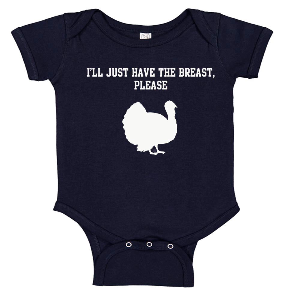 Ink Trendz I'll Just Have The Breast Please Thanksgiving Baby Bodysuit Thanksgiving onesie, Thanksgiving Onesies, Holiday Onesie