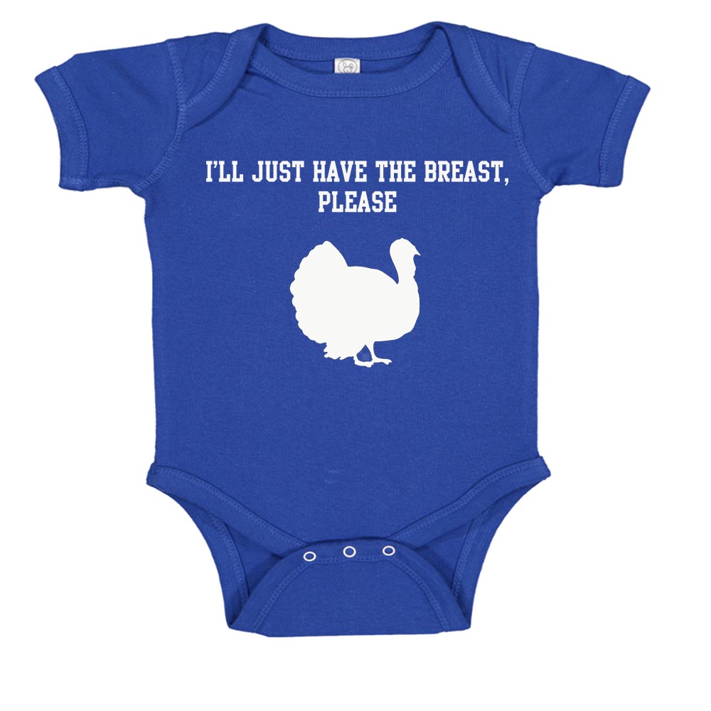 Ink Trendz I'll Just Have The Breast Please Thanksgiving Baby Bodysuit Thanksgiving onesie, Thanksgiving Onesies, Holiday Onesie