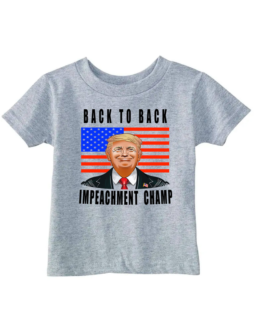 Ink Trendz® Back to Back Impeachment Champ Trump Acquitted  Short Sleeve Toddler T-Shirt