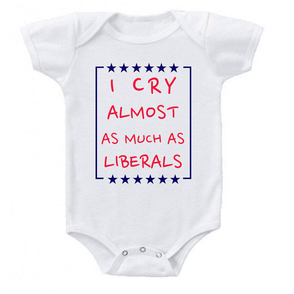 Ink Trendz® I Cry Almost as Much as Liberals Conservative One-piece Baby  Bodysuit GOP onesie, Republican onesie