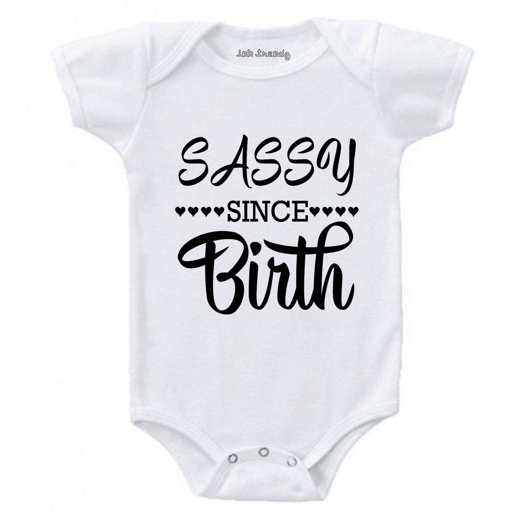 Ink Trendz Sassy Since Birth Baby One-Piece Bodysuit, Cute Baby Bodysuit, Cute sassy onesie, sassy onesies