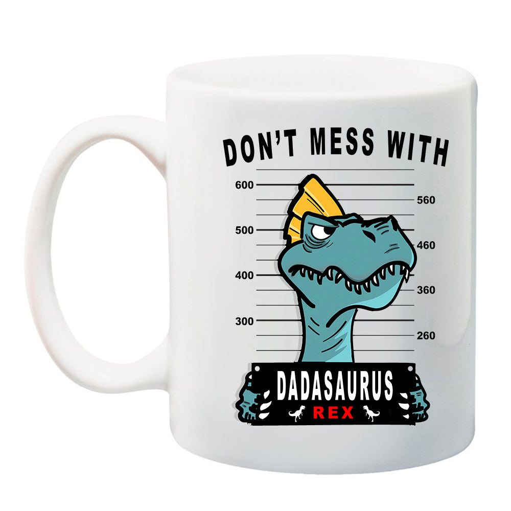 Ink Trendz® Don't Mess With Dadasaurus, Dad Gift, Dad Announcement  11 oz. Ceramic Coffee Mug, Fathers Day Coffee Mug, Fathers Day Gift,Father Christmas Gift, Dad Christmas gift, daddy gifts,daddy announcement, dad Announcement