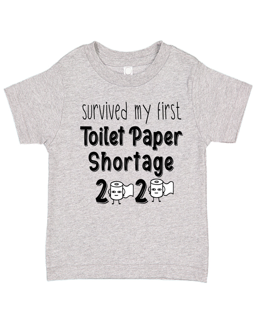 Ink Trendz® Survived My First Toilet Paper Shortage 2020 Quarantine Toddler Tee T-Shirt Pandemic Toddler T-Shirt
