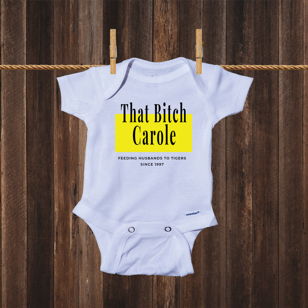 Ink Trendz® That Bitch Carole Tiger King Themed Baby Onesie®