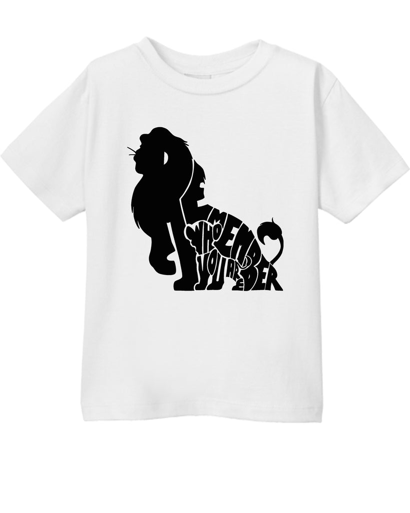 Remember Who You Are Simba Lion KingThemed Toddler T-Shirt
