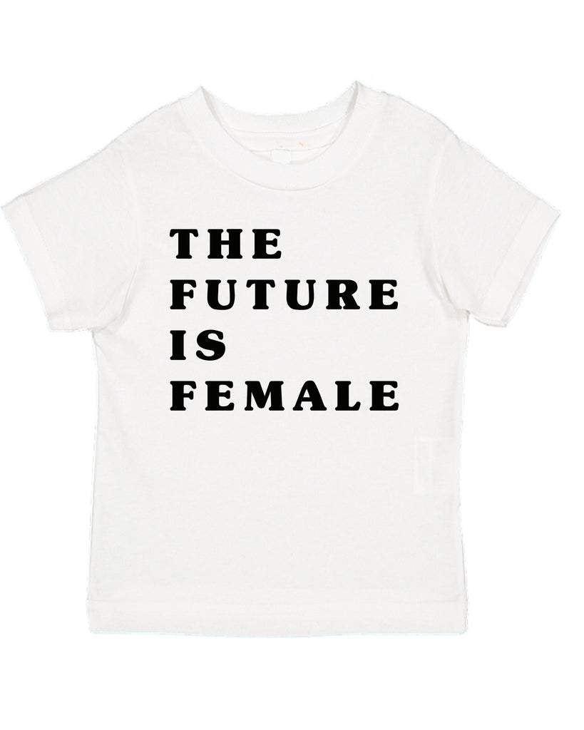 The Future Is Female Women's Power Feminism Toddler T-Shirt