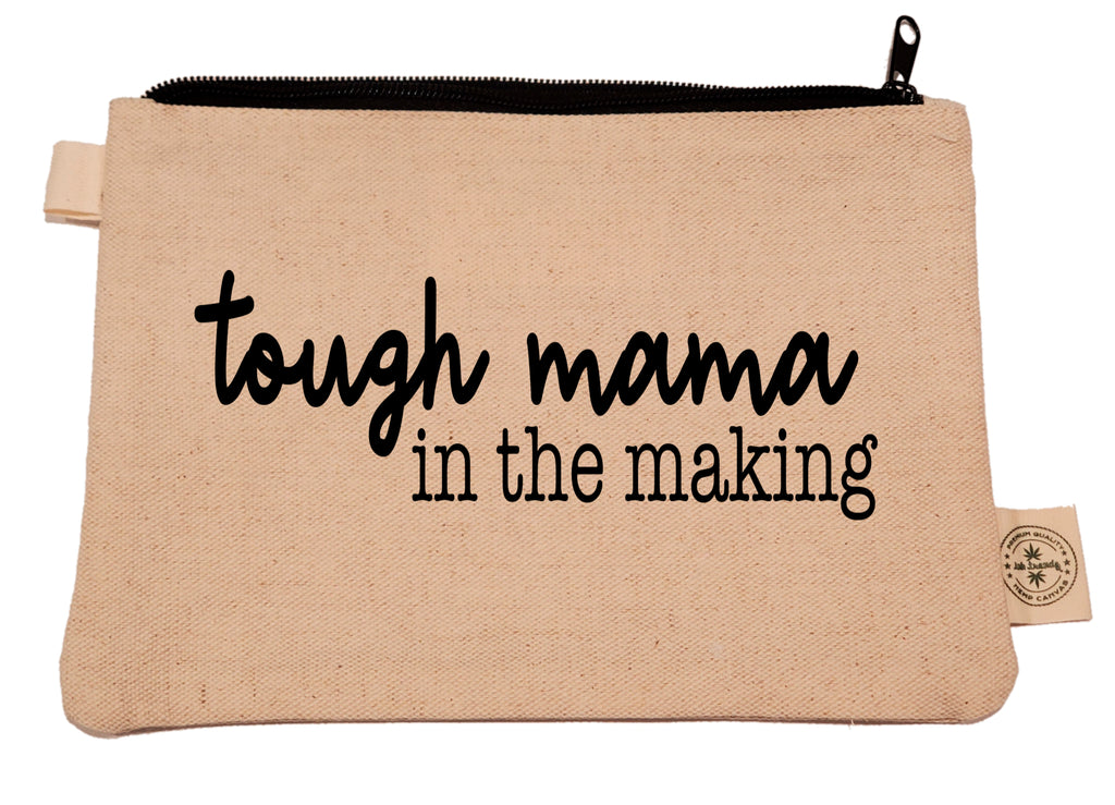 Ink Trendz® Tough Mama in The Making  9" x 7" Makeup & Medicine Zipper Hemp Canvas Zipper Pouch