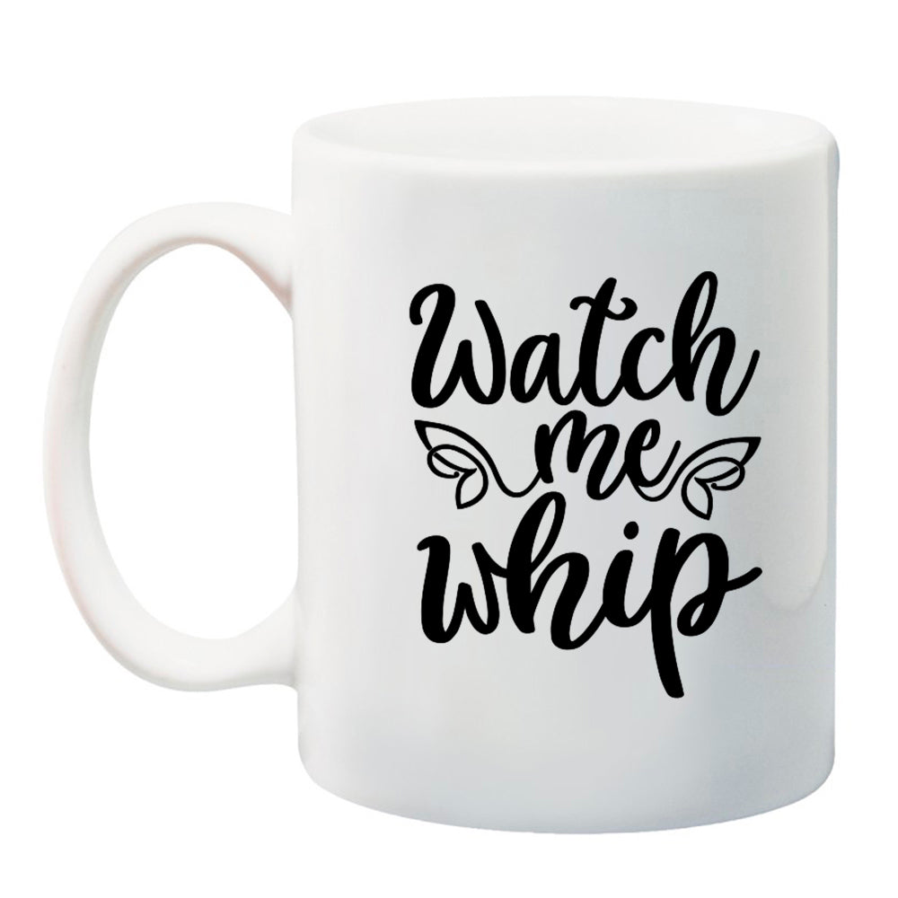 Ink Trendz  Watch Me Whip 11 oz. Ceramic Coffee Mug
